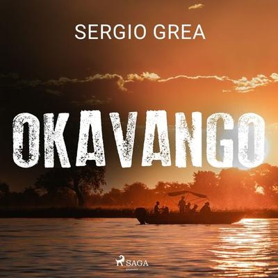 Okavango - Sergio Grea, Audio, 9788728367452