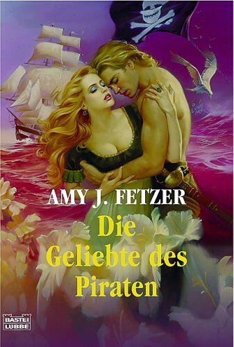 Fetzer, Amy J. - Die Geliebte des Piraten - Preis vom 10.10.2026 11:48:34 h