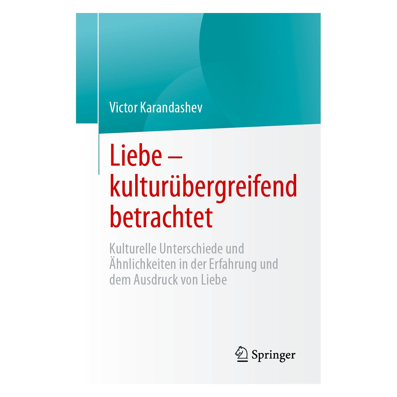 Springer Liebe - kulturübergreifend betrachtet (Deutsch, Softcover, Victor Karandashev) (39510751)