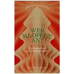 Wer klopfet an?, Belletristik von Christian Schacherreiter