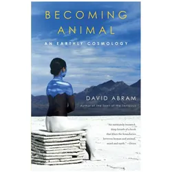 Becoming Animal, Sachbücher von David Abram