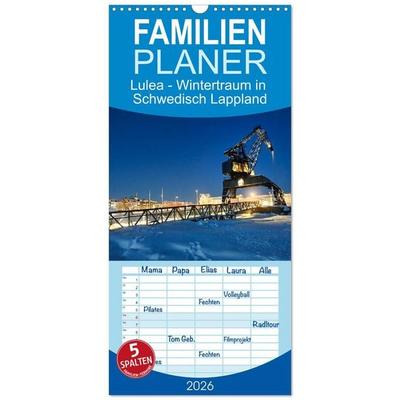 Familienplaner 2026 - Lulea - Wintertraum in Schwedisch Lappland mit 5 Spalten (Wandkalender, 21 x 45 cm) CALVENDO