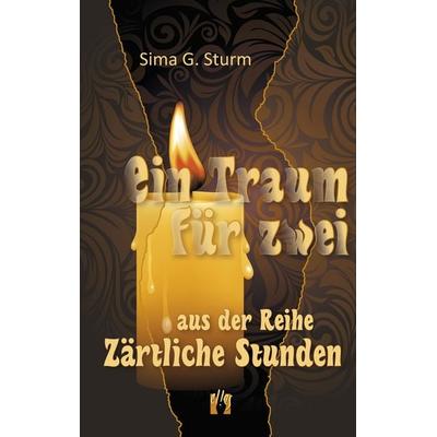 Ein Traum für zwei, Taschenbuch von Sima G. Sturm, El!es-Verlag, 978-3-95609-251-0