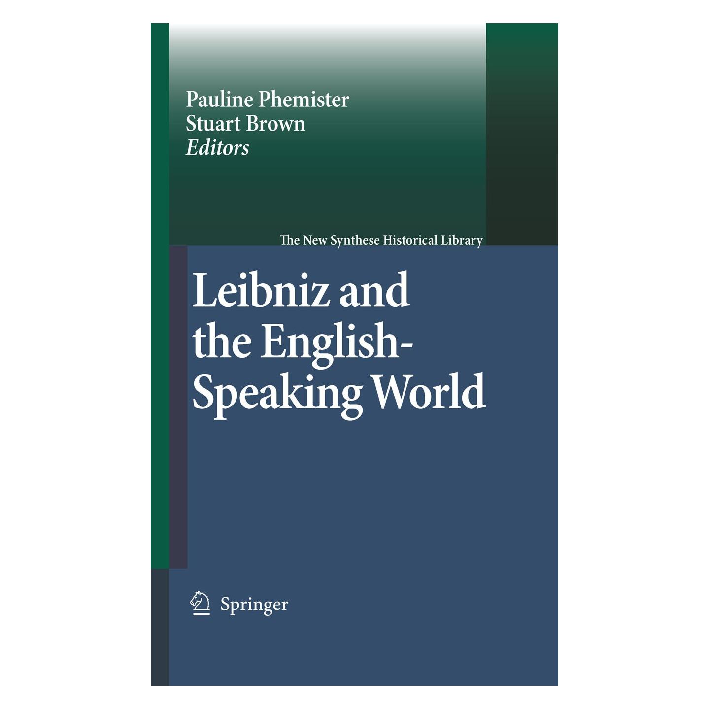 Springer Leibniz and the English-Speaking World (Englisch, Hardcover, Pauline Phemister, Stuart Brown) (9781402052422)