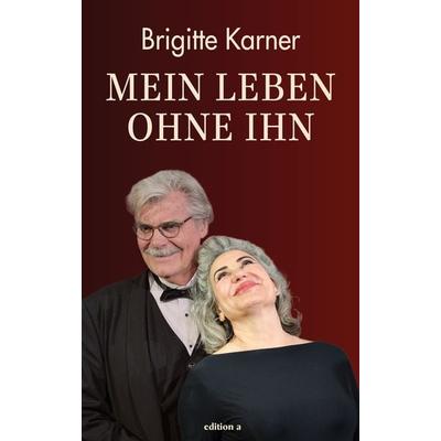Mein Leben ohne ihn -
