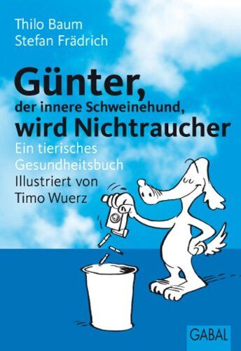 Stefan Frädrich - Günter wird Nichtraucher. Ein tierisches Gesundheitsbuch - Preis vom 09.10.2026 07:28:09 h