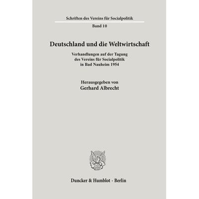 Deutschland und die Weltwirtschaft., Taschenbuch von , Duncker & Humblot, 978-3-428-00308-2