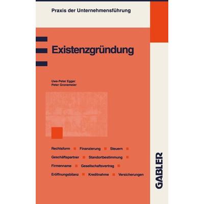 Existenzgründung, Taschenbuch von Peter Gronemeier, Betriebswirtschaftlicher Verlag Gabler, 978-3-409-38306-6
