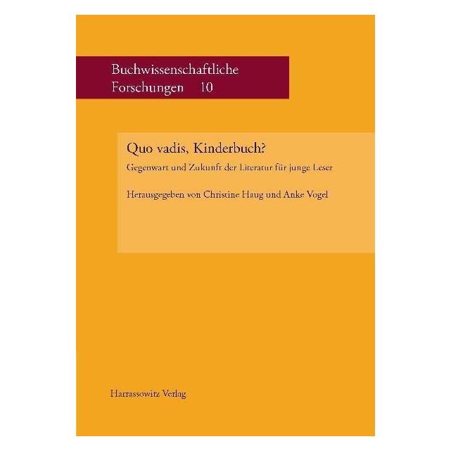 Harrassowitz Quo vadis, Kinderbuch? (Deutsch, Softcover, Anke Vogel, Christine Haug) (55396427)