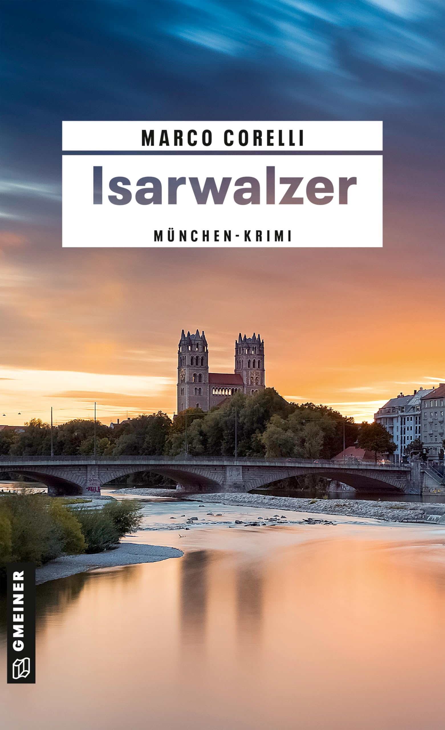 Marco Corelli - Isarwalzer: Tino Haffners zweiter Fall (Blaulicht Isar - Haffner ermittlet) - Preis vom 19.10.2026 19:33:35 h