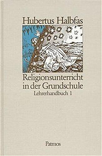 Hubertus Halbfas - Religionsbuch: Religionsunterricht in der Grundschule, Lehrerhandbuch Bd.1 - Preis vom 02.10.2026 23:42:20 h