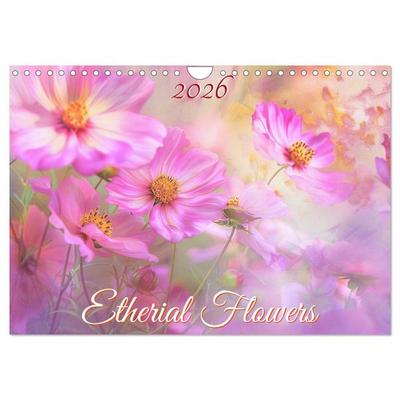 Etherial flowers (Wall Calendar 2026 DIN A4 landscape), CALVENDO 12 Month Wall Calendar