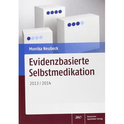 Evidenzbasierte Selbstmedikation, Taschenbuch von Monika Neubeck, Deutscher Apotheker Verlag