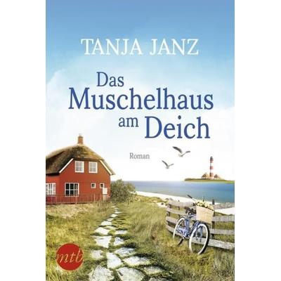 Das Muschelhaus am Deich, Taschenbuch von Tanja Janz, Mira Taschenbuch Verlag