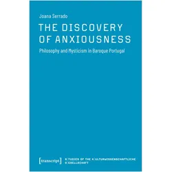 The Discovery of Anxiousness, Fachbücher von Joana Serrado