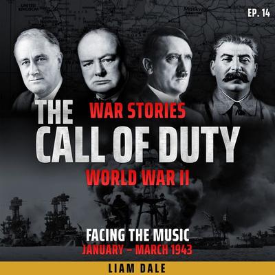 World War II: Ep 14. Facing the Music - Liam Dale, Audio, 9781789325331