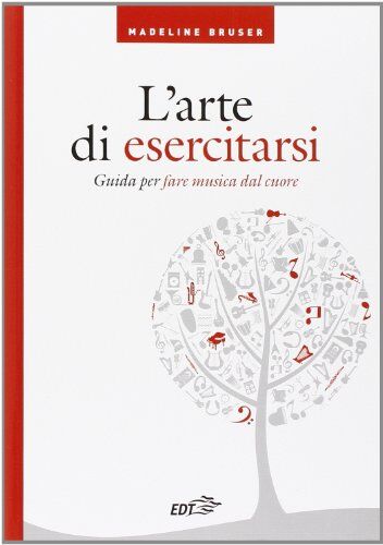 Madeline Bruser - L'arte di esercitarsi. Guida per fare musica dal cuore (I Diapason) - Preis vom 09.10.2026 07:28:09 h