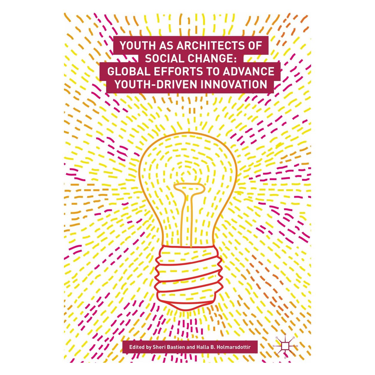 Springer Youth Driven Social Innovation (Englisch, Hardcover, Halla B. Holmarsdottir, Sheri Bastien) (9783319662749)