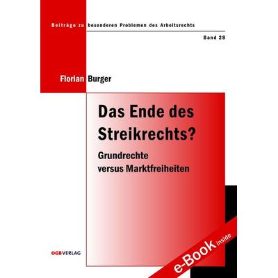 Das Ende des Streikrechts?, Taschenbuch von Florian Burger, ÖGB Verlag, 978-3-7035-1487-6