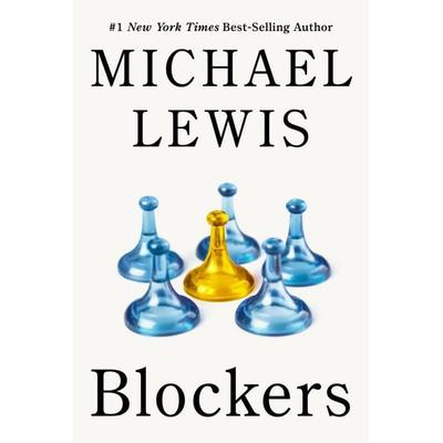 Blockers, Gebundene Ausgabe von Michael Lewis, Norton & Company, 978-1-324-13165-6