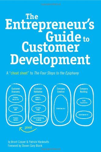 Brant Cooper - The Entrepreneur's Guide to Customer Development: A cheat sheet to The Four Steps to the Epiphany - Preis vom 30.09.2026 09:01:18 h