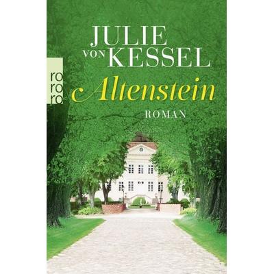 Altenstein, Taschenbuch von Julie von Kessel, Rowohlt Taschenbuch