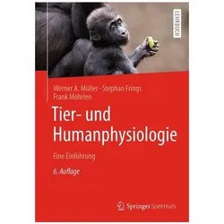 Tier- und Humanphysiologie, Fachbücher von Stephan Frings, Werner A. Müller, Frank Möhrlen