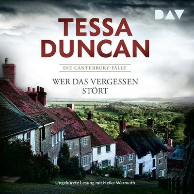 Wer das Vergessen stört. Die Canterbury-Fälle - Tessa Duncan, Audio, 9783742426758