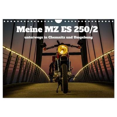 Meine MZ ES 250/2 unterwegs in Chemnitz (Wandkalender 2027 DIN A4 quer), CALVENDO Monatskalender