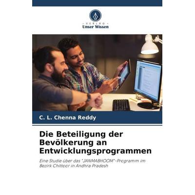 Die Beteiligung der Bevölkerung an Entwicklungsprogrammen, Taschenbuch von C. L. Chenna Reddy, Verlag Unser Wissen, 978-620-5-15687-2