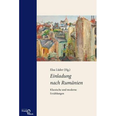 Einladung nach Rumänien, Taschenbuch von Elsa Lüder, Edition Noack & Block, 978-3-86813-032-4