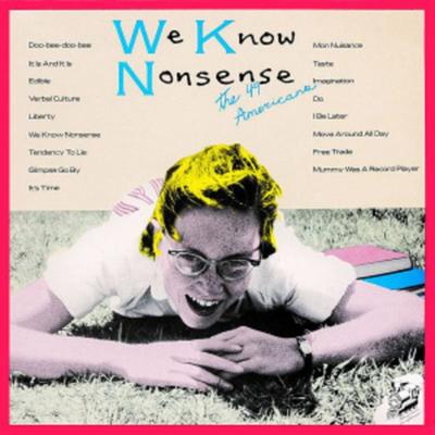 We Know Nonsense (Special Edition) - The 49 Americans, CD