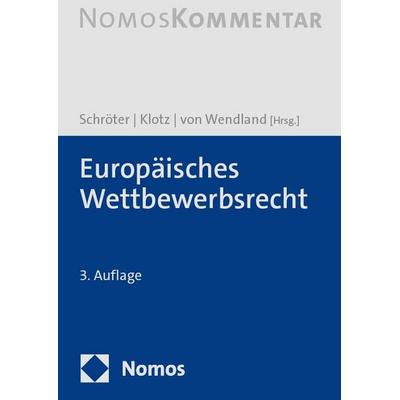 Europäisches Wettbewerbsrecht, Gebundene Ausgabe von , Nomos, 978-3-8487-6325-2