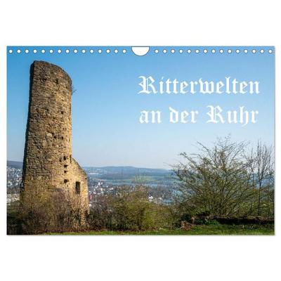 Ritterwelten an der Ruhr (Wandkalender 2027 DIN A4 quer), CALVENDO Monatskalender