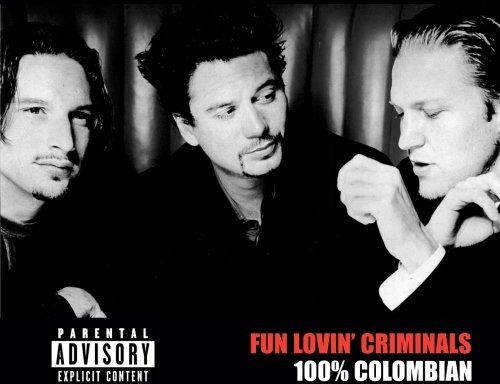 Fun Lovin' Criminals - 100% Colombian - Preis vom 09.10.2026 07:28:09 h