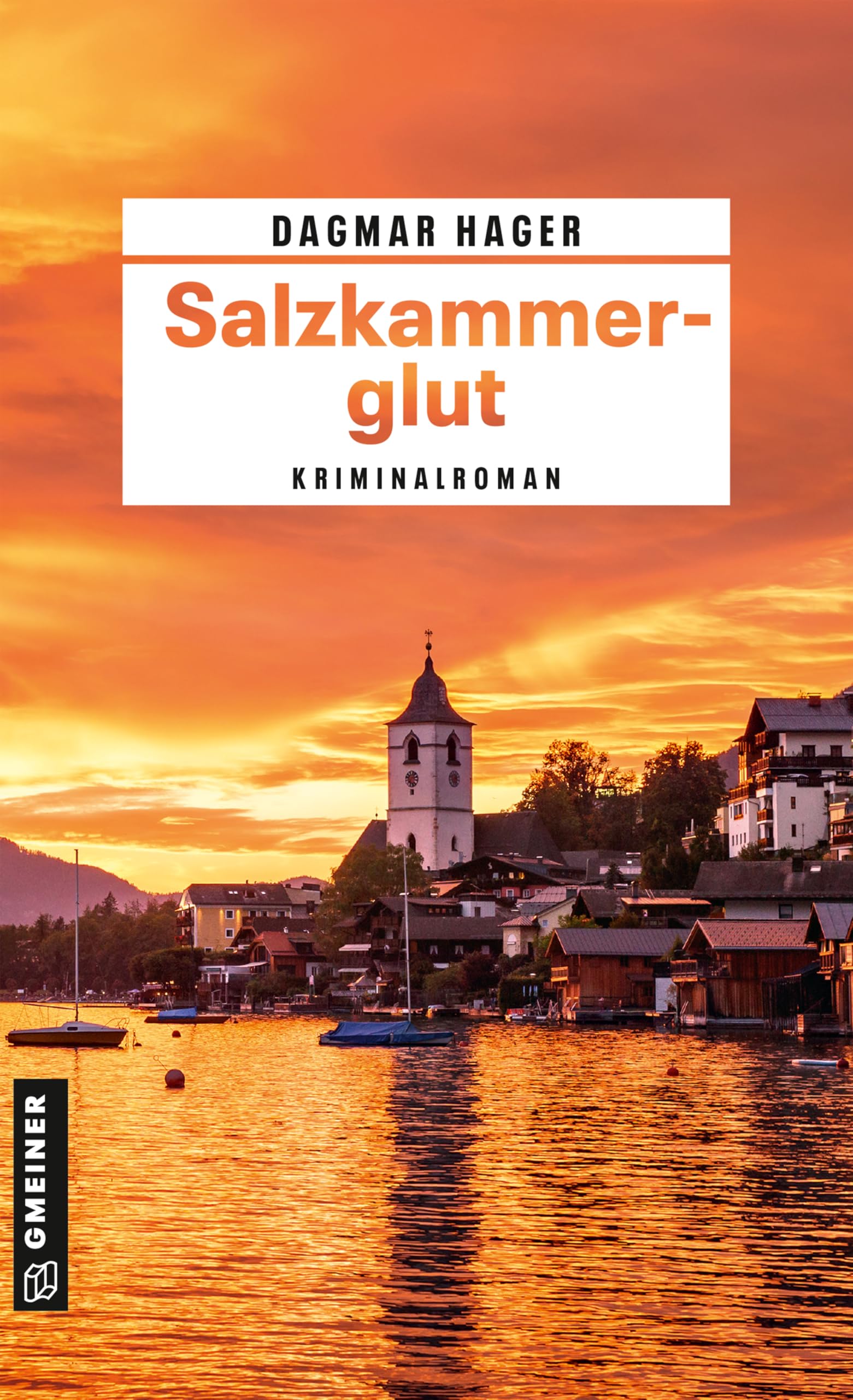 Dagmar Hager - Salzkammerglut: Kriminalroman (Ärztin Marie Giesinger und LKA-Ermittler Ben Achleitner) - Preis vom 19.10.2026 19:33:35 h