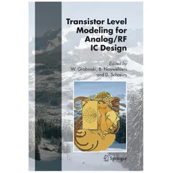 Transistor Level Modeling for Analog/RF IC Design, Fachbücher von Dominique Schreurs, Bart Nauwelaers, Wladyslaw Grabinski