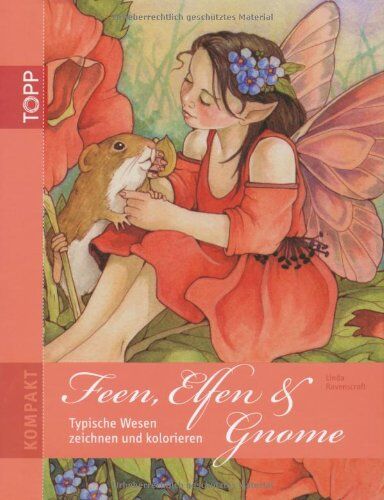 LINDA RAVENSCROFT - Feen, Elfen und Gnome: Typische Wesen zeichnen und kolorieren - Preis vom 14.10.2026 23:07:16 h