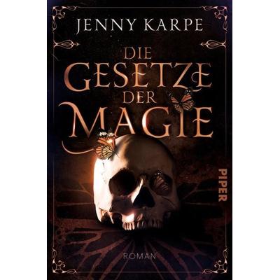 Die Gesetze der Magie, Taschenbuch von Jenny Karpe, Piper