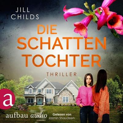 Die Schattentochter - Jill Childs, Audio, 9783757014940
