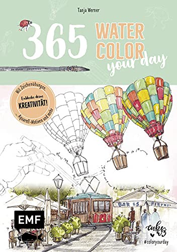 Tanja Werner - 365 – Watercolor your day – Entdecke deine Kreativität!: Mit Zeichenübungen, Aquarell-Motiven und mehr - Preis vom 09.10.2026 07:28:09 h