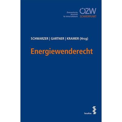 Energiewenderecht, Taschenbuch von , Facultas, 978-3-7089-1836-5