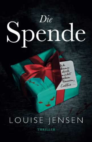 Louise Jensen - Die Spende: Thriller - Preis vom 09.10.2026 07:28:09 h