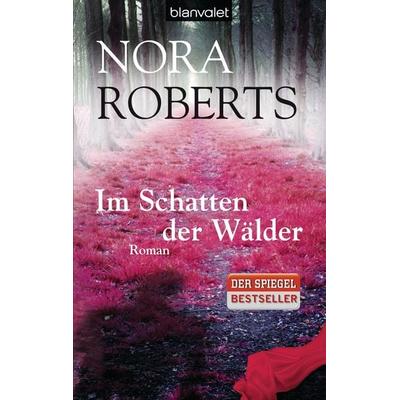 Im Schatten der Wälder, Taschenbuch von Nora Roberts, Blanvalet