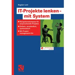 IT-Projekte lenken - mit System, Fachbücher von Bogdan Lent