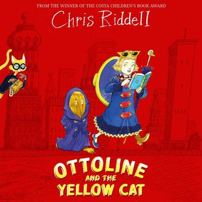 Ottoline and the Yellow Cat - Chris Riddell, Audio, 9781447299806