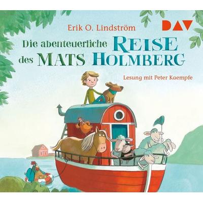 Die abenteuerliche Reise des Mats Holmberg - Erik Ole Lindström, CD, 9783742410405