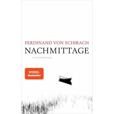 Nachmittage, Gebundene Ausgabe von Ferdinand von Schirach, Luchterhand