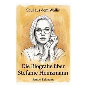 Bod Die Biografie über Stefanie Heinzmann (Deutsch, Samuel Lehmann) (76211773)