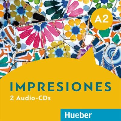Impresiones A2 - Olga Balboa Sánchez,Montserrat Varela Navarro,Claudia Teissier de Wanner, CD, 9783193545459